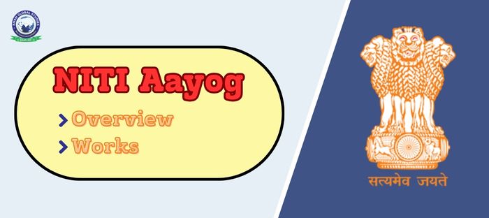 What Is Niti Aayog?: Complete Information | Khan Global Studies Blogs